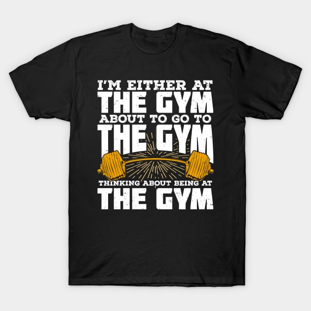 Gym Fitness Sport Weightlifting Bodybuilder Gift T-Shirt by Dolde08